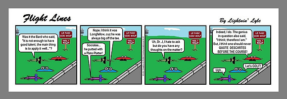 Cartoon Art—Flight Lines—"I Think, therefore I am."—Lightnin' Lyle