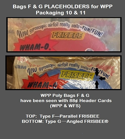 WPP Pkg. 10—Bag F (Parallel FRISBEE, No PP/Bar)+ & WPP Pkg. 11—Bag G (Angled Frisbee +®, No PP/Bar