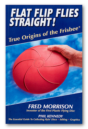 Flat Flip Flies Straight—Fred Morrison & Phil Kennedy