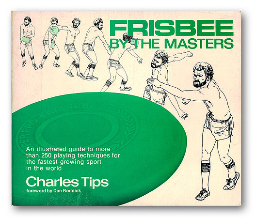 Frisbee by the Masters—Charles Tips