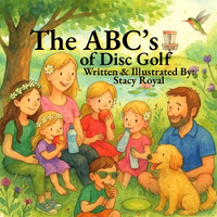 ABC's of Disc Golf, The—Stacy Royal